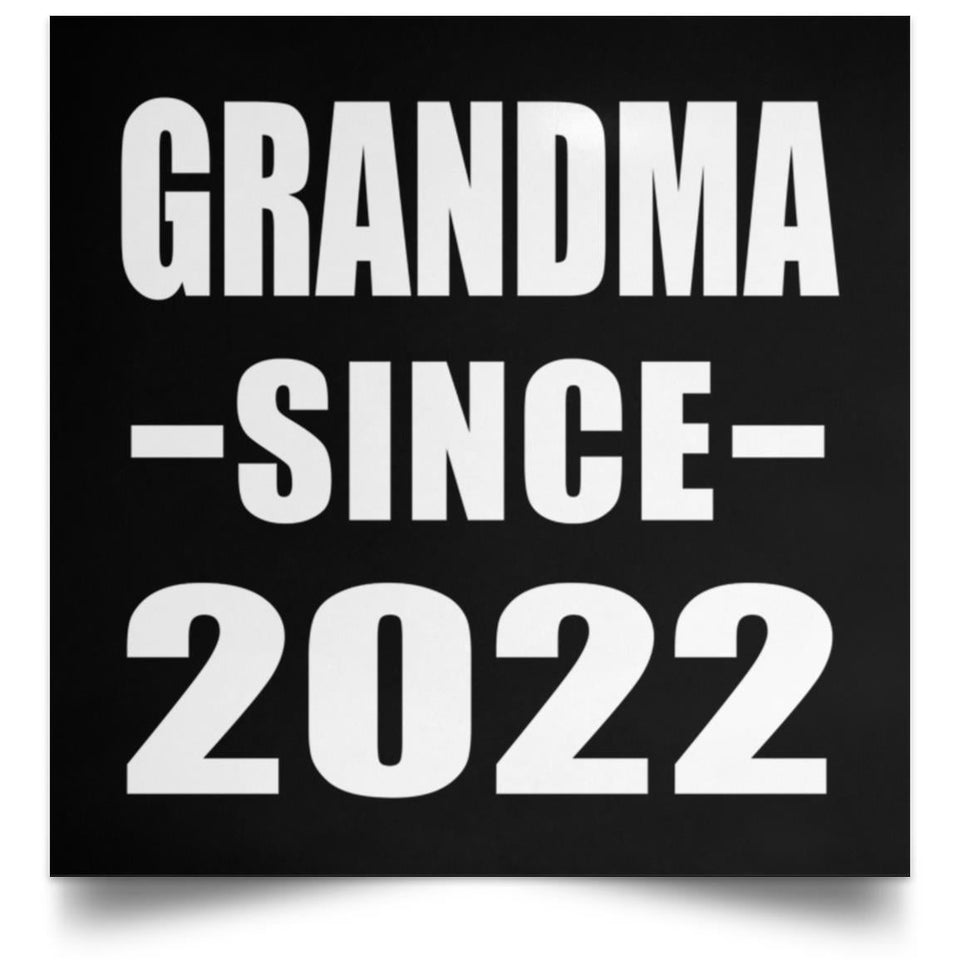 Grandma Since 2022 - Poster Square