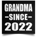 Grandma Since 2022 - Poster Square