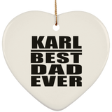 Karl Best Dad Ever - Heart Ornament