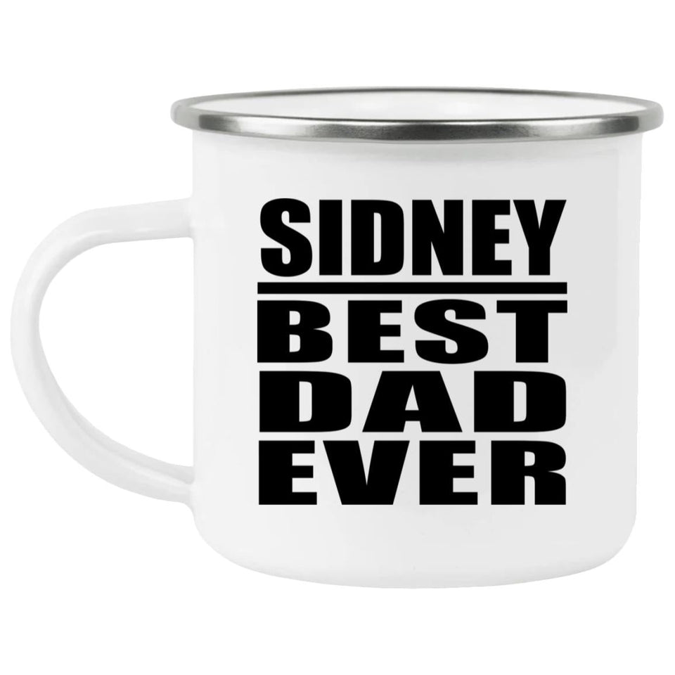 Sidney Best Dad Ever - 12oz Camping Mug