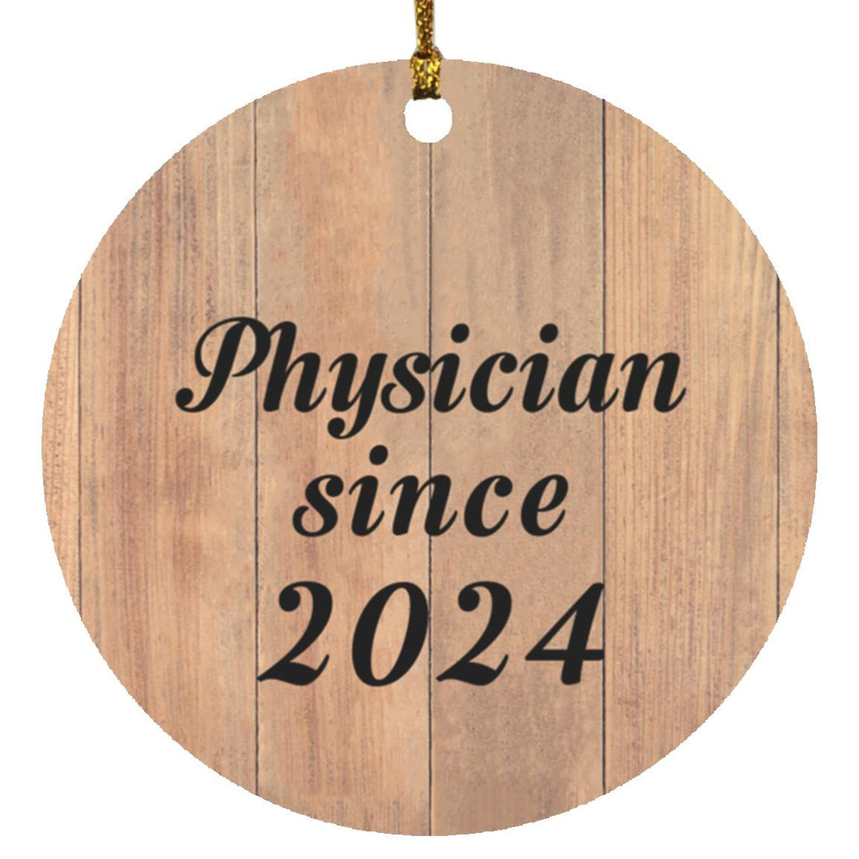 Physician Since 2024 - Circle Ornament C