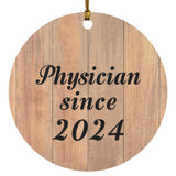 Physician Since 2024 - Circle Ornament C