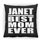 Janet Best Mom Ever - Throw Pillow Black