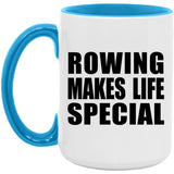 Rowing Makes Life Special - 15oz Accent Mug Blue
