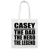 Casey The Dad The Hero The Legend - Tote Bag White