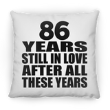 86th Anniversary 86 Years Still In Love After These Years - Throw Pillow