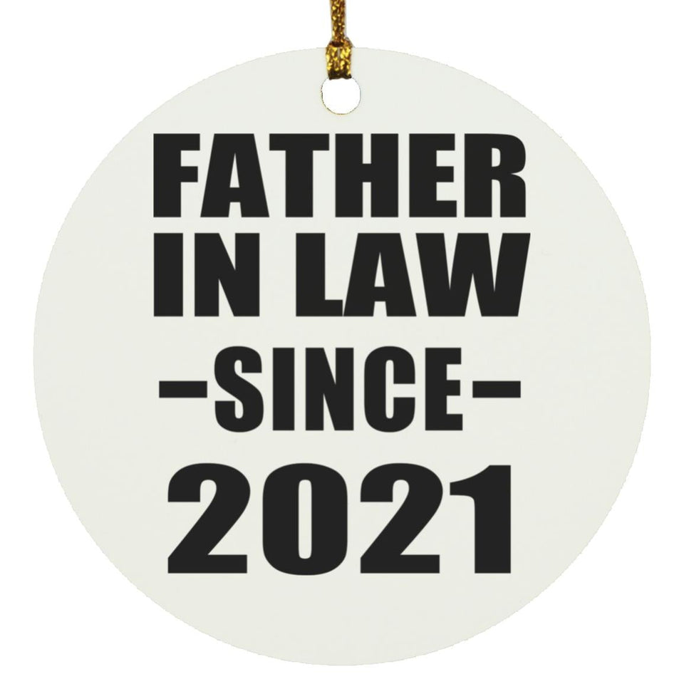 Father In Law Since 2021 - Circle Ornament
