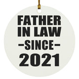 Father In Law Since 2021 - Circle Ornament