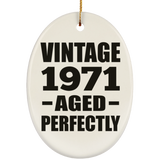 53rd Birthday Vintage 1971 Aged Perfectly - Oval Ornament