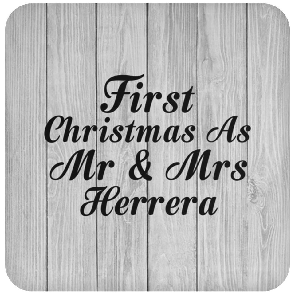 First Christmas As Mr & Mrs Herrera - Drink Coaster F