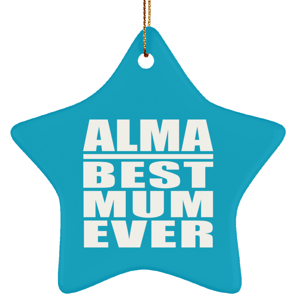 Alma Best Mum Ever - Star Ornament