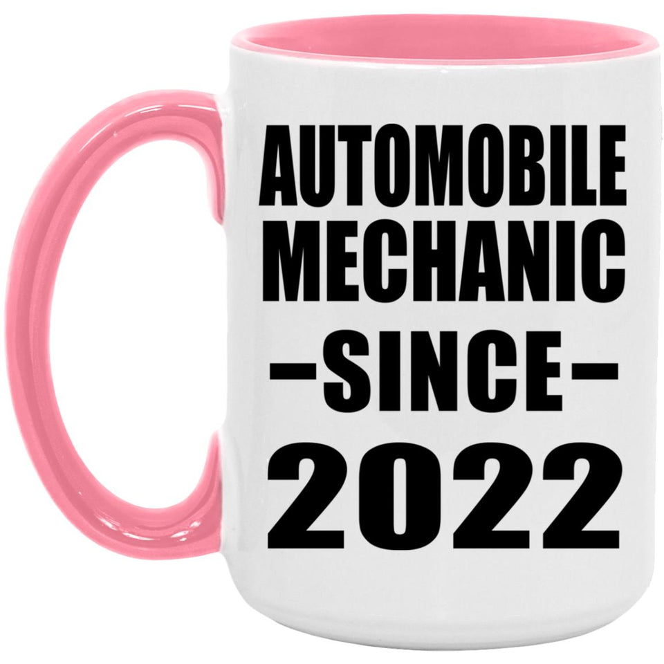Automobile Mechanic Since 2022 - 15oz Accent Mug Pink
