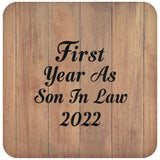 First Year As Son In Law 2022 - Drink Coaster C