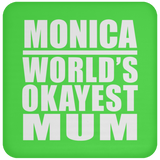 Monica World's Okayest Mum - Drink Coaster