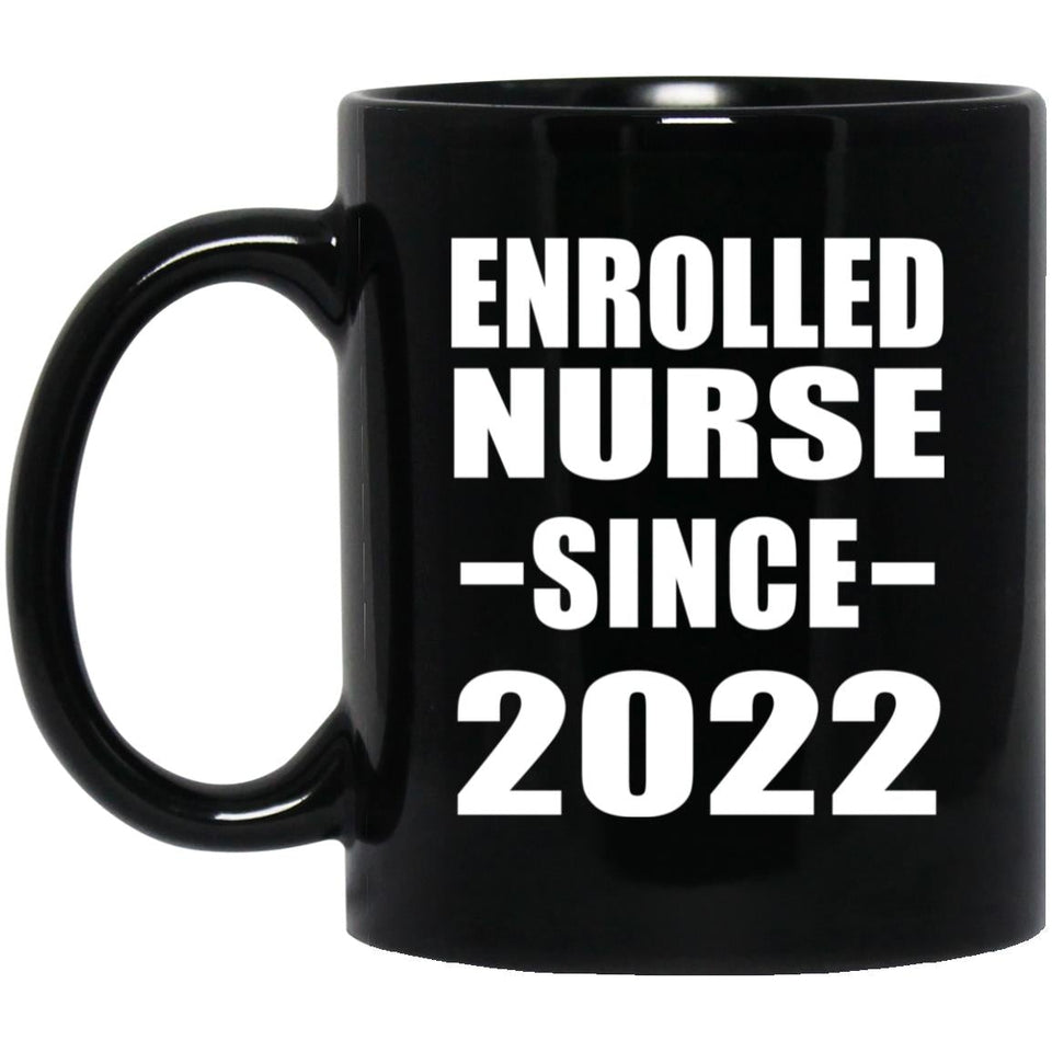 Enrolled Nurse Since 2022 - 11oz Coffee Mug Black