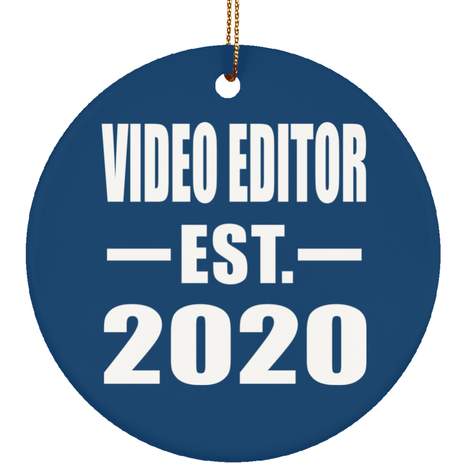 Video Editor Established EST. 2020 - Circle Ornament