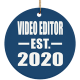 Video Editor Established EST. 2020 - Circle Ornament