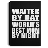 Waiter By Day World's Best Mom By Night - Canvas Portrait