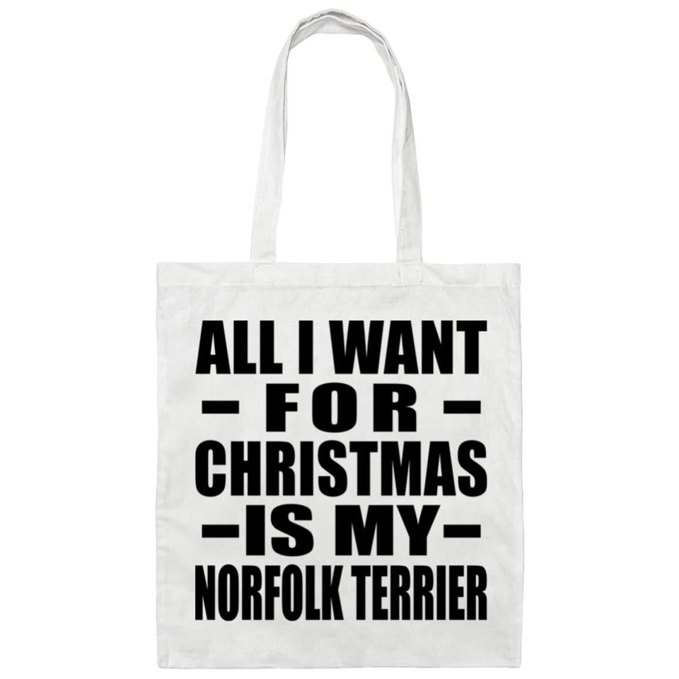All I Want For Christmas Is My Norfolk Terrier - Tote Bag White