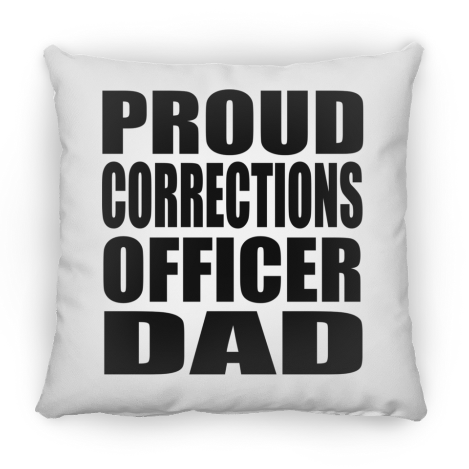 Proud Corrections Officer Dad - Throw Pillow