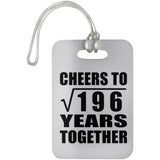 14th Anniversary Cheers To Square Root of 196 Years Together - Luggage Bag Tag