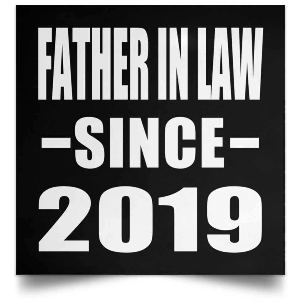 Father In Law Since 2019 - Poster Square