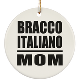 Bracco Italiano Mom - Circle Ornament