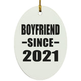 Boyfriend Since 2021 - Oval Ornament
