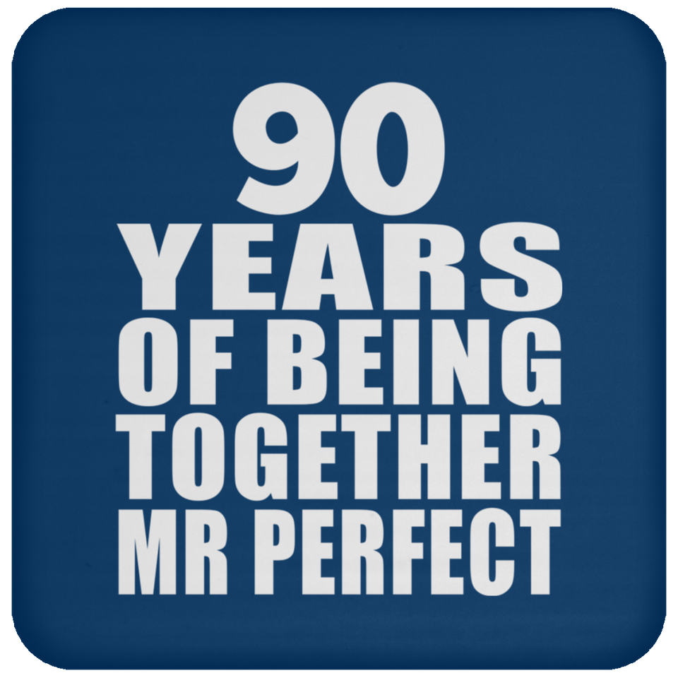90th Anniversary 90 Years Of Being Mr Perfect - Drink Coaster