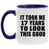 17th Birthday Took Me 17 Years To Look Good - 11oz Accent Mug Purple