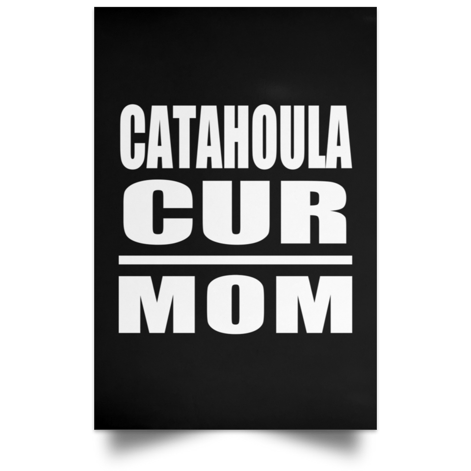 Catahoula Cur Mom - Poster Portrait