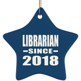 Librarian Since 2018 - Star Ornament