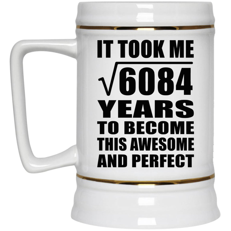 78th Birthday Took Square Root of 6084 Years To Awesome - Beer Stein