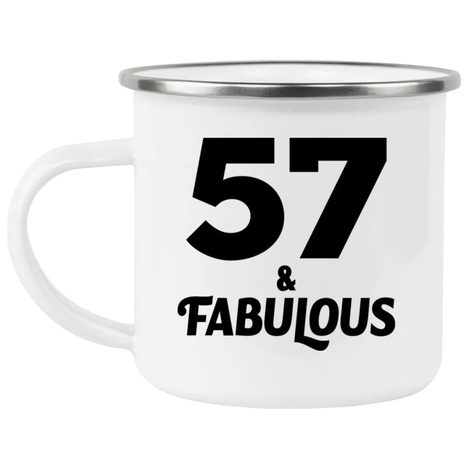 57th Birthday 57 & Fabulous - 12oz Camping Mug