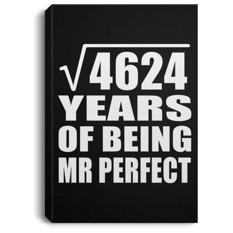 68th Anniversary Square Root of 4624 Years of Mr Perfect - Canvas Portrait