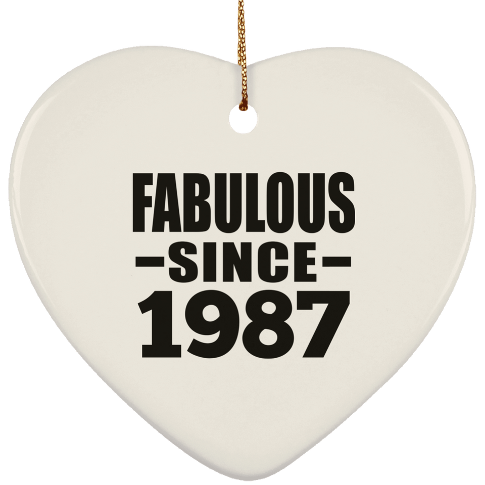 37th Birthday Fabulous Since 1987 - Heart Ornament