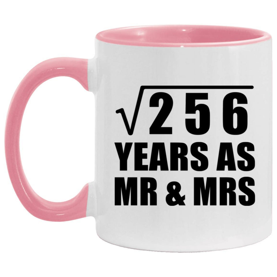 16th Anniversary Square Root of 256 Years As Mr & Mrs - 11oz Accent Mug Pink