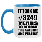57th Birthday Took Square Root of 3249 Years To Awesome - 11oz Accent Mug Blue