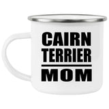 Cairn Terrier Mom - 12oz Camping Mug