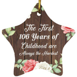 106th Birthday First 106 Years of Childhood Are The Hardest - Star Ornament A