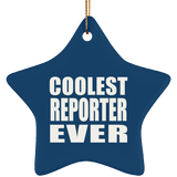 Coolest Reporter Ever - Star Ornament