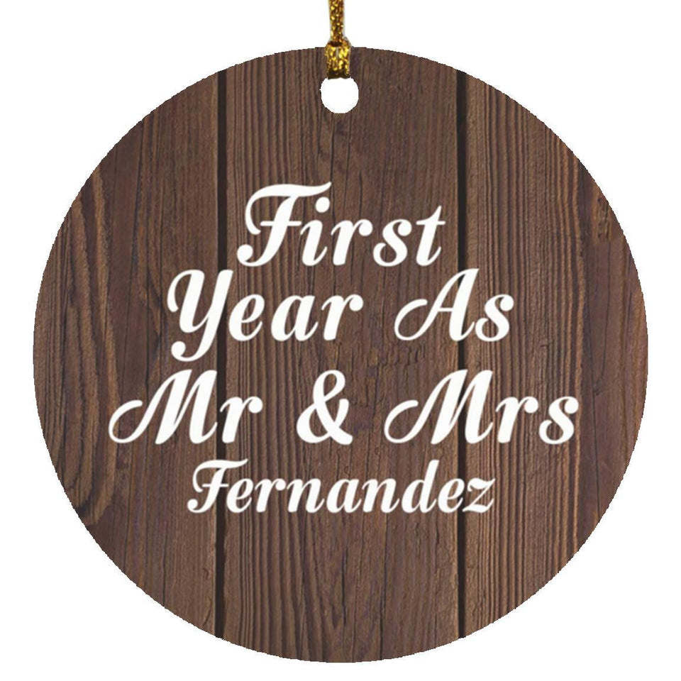 First Year As Mr & Mrs Fernandez - Circle Ornament D