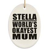 Stella World's Okayest Mum - Oval Ornament