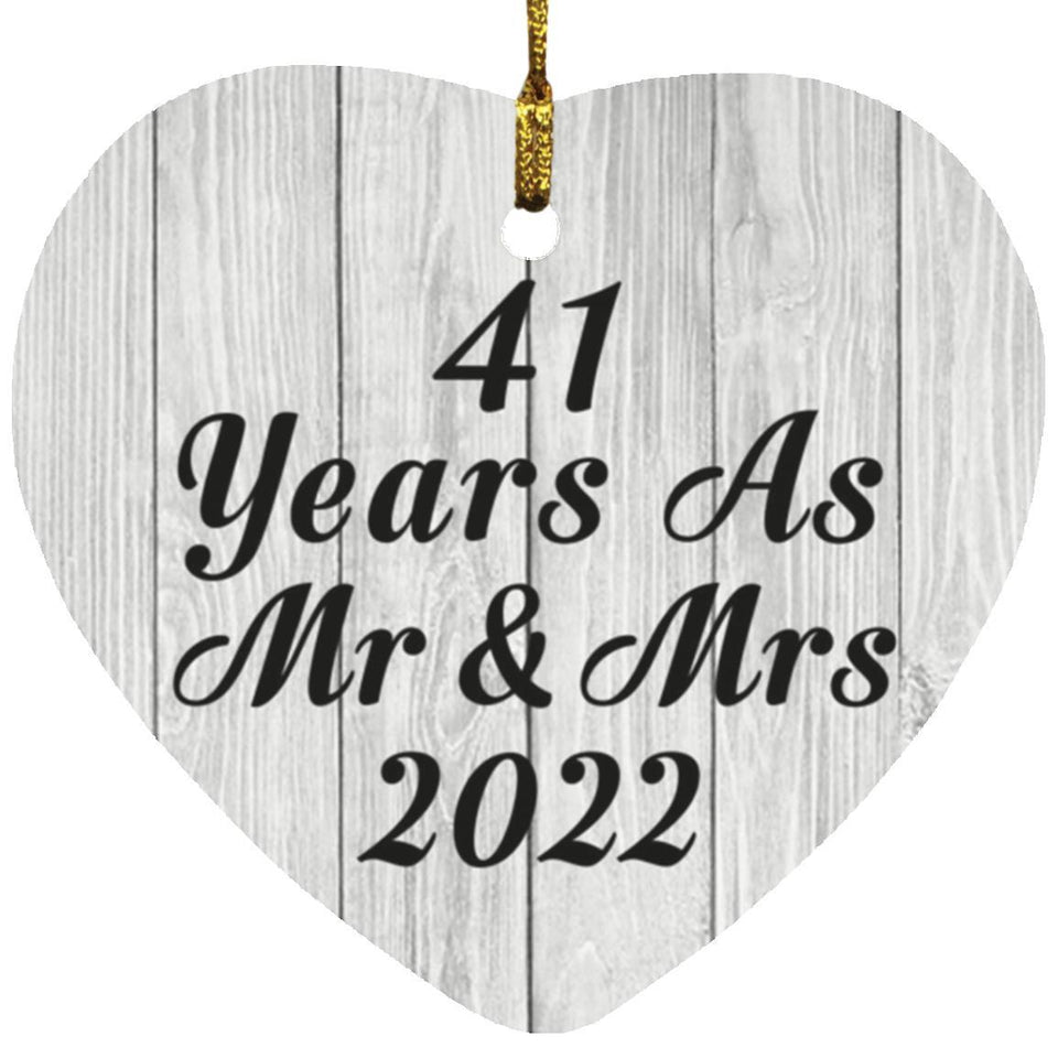 41st Anniversary 41 Years As Mr & Mrs 2022 - Heart Ornament F