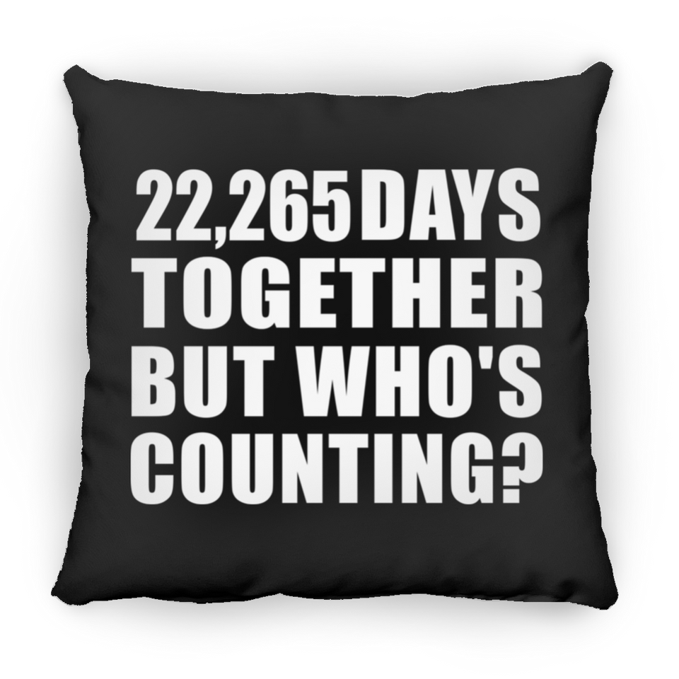 61st Anniversary 22,265 Days Together But Who's Counting - Throw Pillow Black
