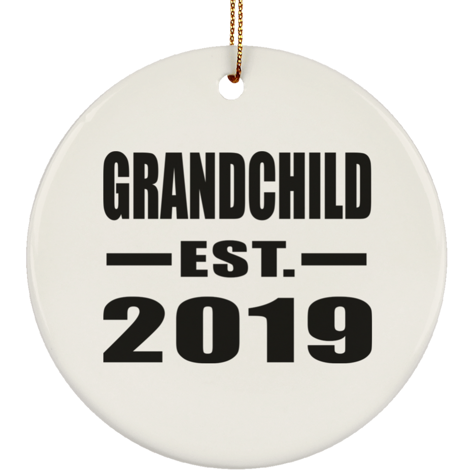 Grandchild Established EST. 2019 - Circle Ornament