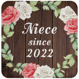 Niece Since 2022 - Drink Coaster A