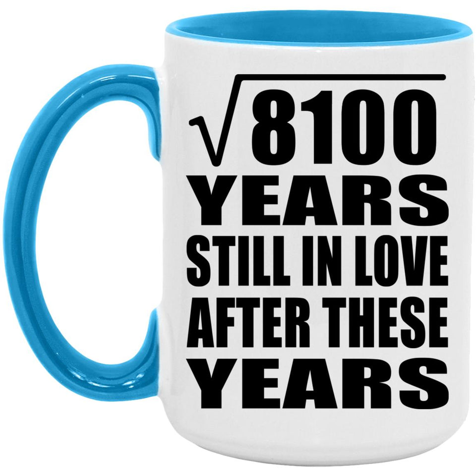 90th Anniversary Square Root of 8100 Years Still In Love - 15oz Accent Mug Blue