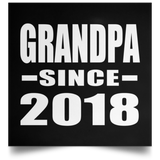 Grandpa Since 2018 - Poster Square