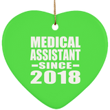 Medical Assistant Since 2018 - Heart Ornament